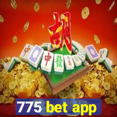 775 bet app